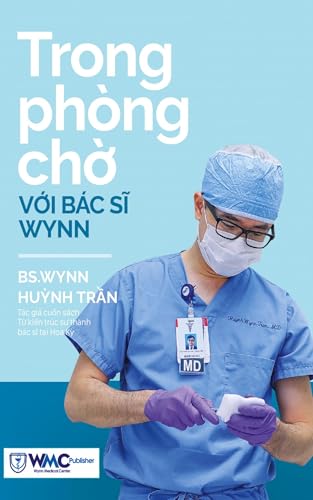Trong phòng ch¿ v¿i Bác s¿ Wynn - T¿p 1 von Wynn Medical Center Publisher