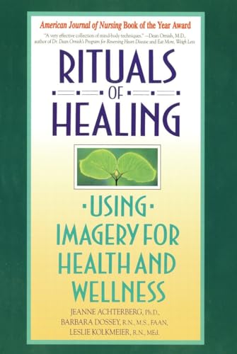 Rituals Of Healing: Using Imagery for Health and Wellness von Bantam