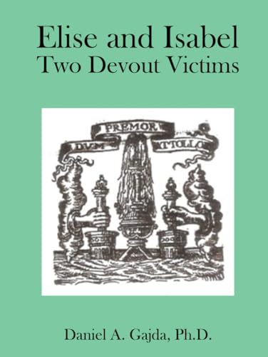Elise and Isabel Two Devout Victims von The Authors Point