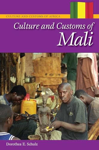 Culture and Customs of Mali (Culture and Customs of Africa) von Greenwood