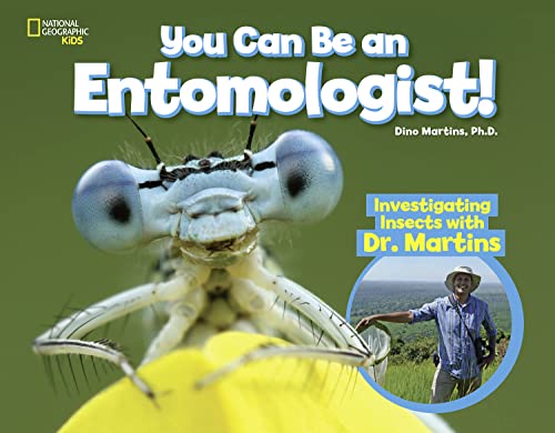You Can Be an Entomologist: Investigating Insects with Dr. Martins von National Geographic