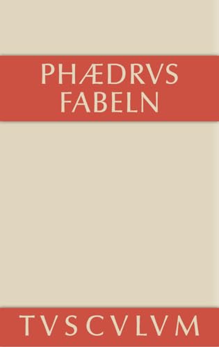 Fabeln: Lateinisch-deutsch (Sammlung Tusculum) von de Gruyter