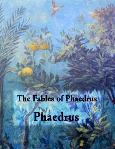 The Fables of Phaedrus: Books I. and II. von CreateSpace Independent Publishing Platform