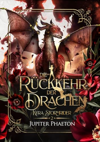 Die Rückkehr der Drachen (Kyra Stormrider, Band 2) von Independently published