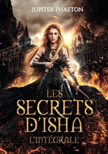 Les secrets d'Isha: Intégrale Les secrets d'Isha: Intégrale von Jupiter Phaeton Editions