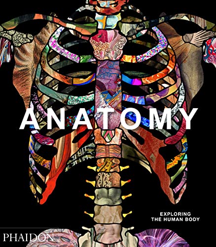 Anatomy: Exploring the Human Body von Phaidon Verlag GmbH