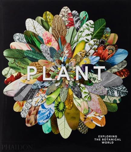 Plant: Exploring the Botanical World von PHAIDON