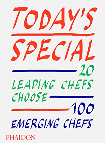 Today's Special: 20 Leading Chefs Choose 100 Emerging Chefs (Cucina) Today's Special: 20 Leading Chefs Choose 100 Emerging Chefs (Cucina)