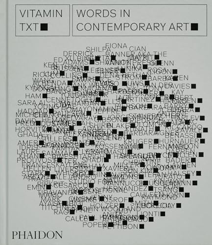 Vitamin Txt: Words in Contemporary Art