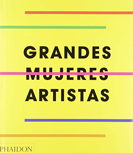 Great Women Artists (Spanish Edition) von PHAIDON