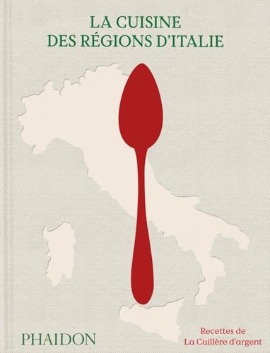 La Cuisine des régions d’Italie: Recettes de la Cuillère d’argent La Cuisine des régions d’Italie: Recettes de la Cuillère d’argent von PHAIDON FRANCE