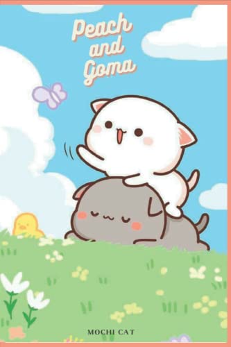 Peach and Goma Mochi Cat Notebook: -Letter Size 6 x 9 inches, 120 wide ruled pages: Peach and Goma Mochi Cat Journal, Planner, Diary, Cat Themed Gift von Independently published