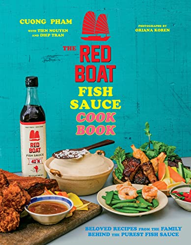 The Red Boat Fish Sauce Cookbook: Beloved Recipes from the Family Behind the Purest Fish Sauce von HOUGHTON MIFFLIN