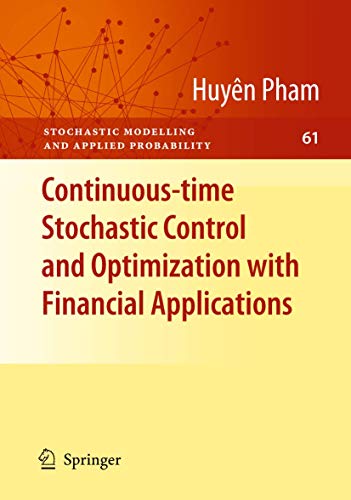 Continuous-time Stochastic Control and Optimization with Financial Applications (Stochastic Modelling and Applied Probability, 61, Band 61) von Springer