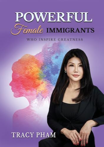Powerful Female Immigrants Who Inspire Greatness Special Edition: 22 Women 22 Stories 22 Movements Powerful Female Immigrants Who Inspire Greatness Special Edition: 22 Women 22 Stories 22 Movements von BEYOND PUBLISHING