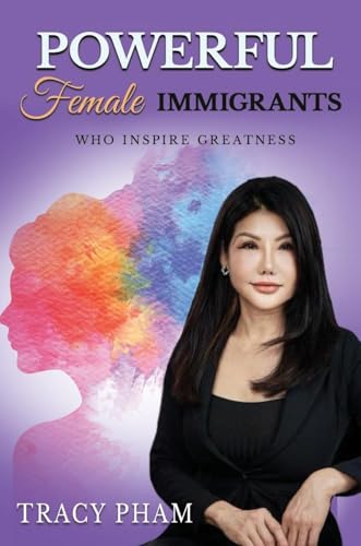 Powerful Female Immigrants Who Inspire Greatness Special Edition: 22 Women 22 Stories 22 Movements Powerful Female Immigrants Who Inspire Greatness Special Edition: 22 Women 22 Stories 22 Movements von BEYOND PUBLISHING