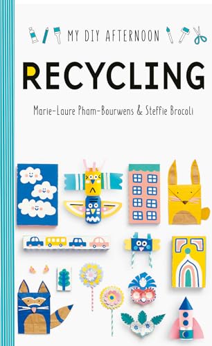 Recycling (My Diy Afternoon, Band 2) von Tate Publishing