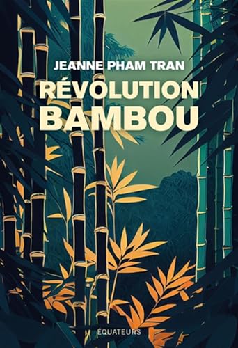 Révolution bambou von DES EQUATEURS