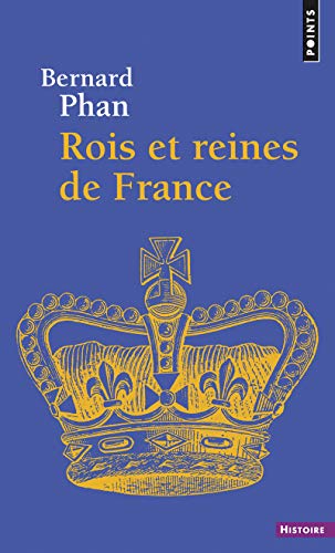 Rois Et Reines de France von Contemporary French Fiction
