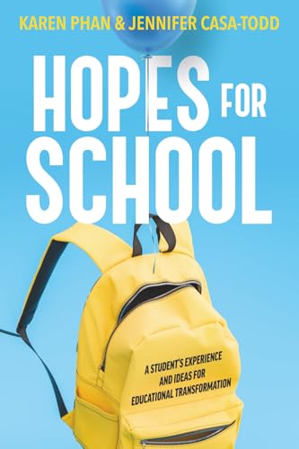 Hopes for School: A Student’s Experience and Ideas for Educational Transformation Hopes for School: A Student’s Experience and Ideas for Educational Transformation von Impress