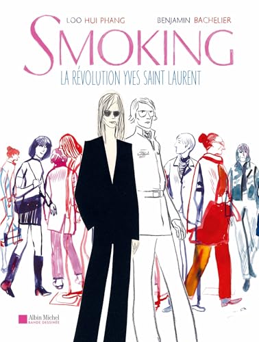 Smoking: La Révolution Yves Saint Laurent von ALBIN MICHEL