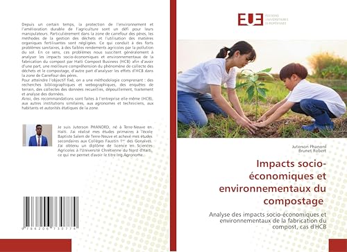 Impacts socio-économiques et environnementaux du compostage: Analyse des impacts socio-économiques et environnementaux de la fabrication du compost, cas d'HCB von Éditions universitaires européennes
