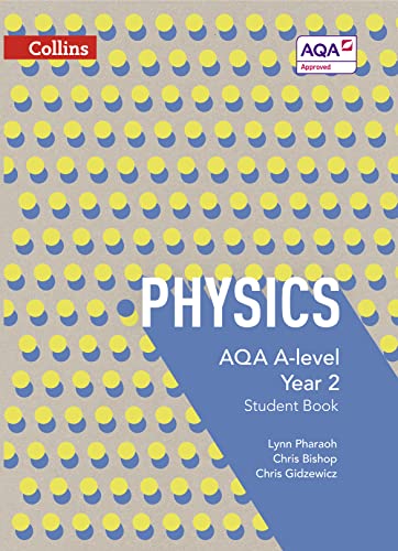 AQA A Level Physics Year 2 Student Book (Collins AQA A Level Science) von Collins