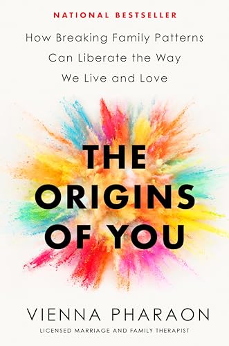 The Origins of You: How Breaking Family Patterns Can Liberate the Way We Live and Love von G.P. Putnam's Sons
