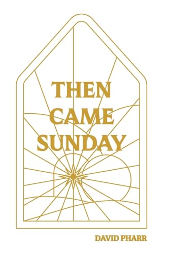 Then Came Sunday von 21st Century Christian, Inc.