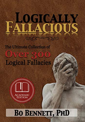 Logically Fallacious: The Ultimate Collection of Over 300 Logical Fallacies (Academic Edition) von Ebookit.com