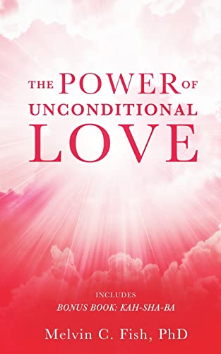The Power of Unconditional Love von Blurb