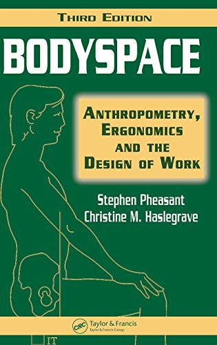Bodyspace: Anthropometry, Ergonomics and the Design of Work, Third Edition von CRC Press