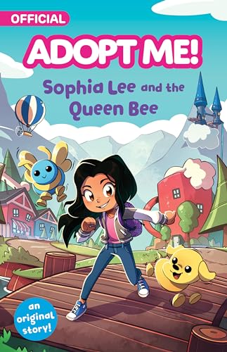 Adopt Me!: Sophia Lee and the Queen Bee: An Original Novel von HarperCollins