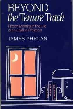 Beyond the Tenure Track: Fifteen Months in the Life of an English Professor