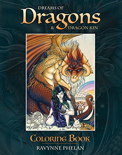 Dreams of Dragons & Dragon Kin Coloring Book