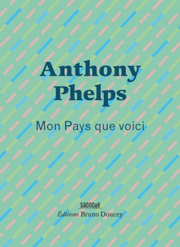 Mon pays que voici von BRUNO DOUCEY