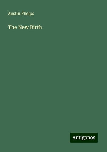 The New Birth von Antigonos Verlag