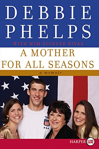 A Mother for All Seasons: A Memoir von William Morrow Large Print