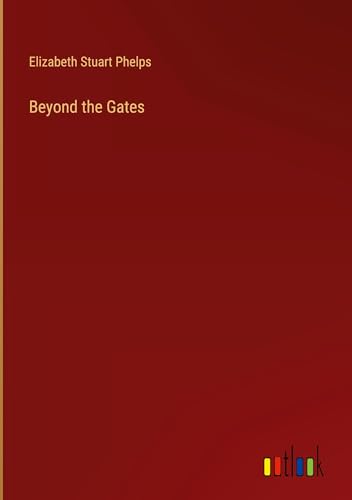 Beyond the Gates von Outlook Verlag