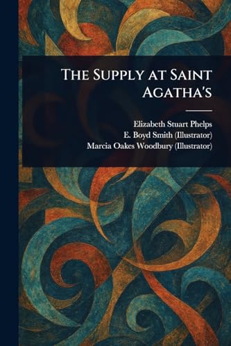 The Supply at Saint Agatha's von Anson Street Press