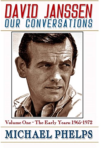 DAVID JANSSEN - Our Conversations: The Early Years (1965-1972) von Blue Line Publishing House, Incorporated