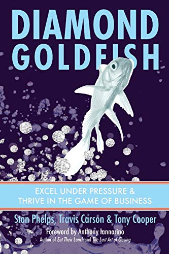 Diamond Goldfish: Excel Under Pressure & Thrive in the Game of Business von 9 Inch Marketing