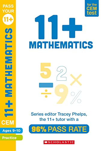 11+ Practice for the CEM Test: Practice and Assessment for Maths (Ages 9-10) by Tracey Phelps, the tutor with a 96% pass rate (Pass Your 11+) von Scholastic