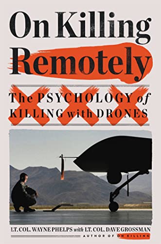 On Killing Remotely: The Psychology of Killing with Drones von Little, Brown and Company