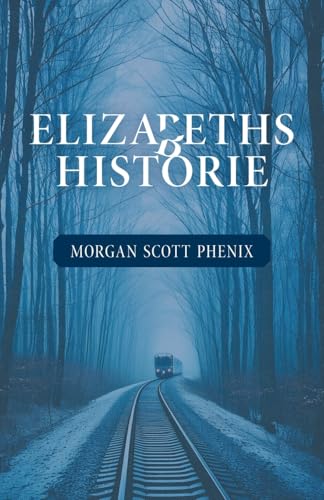 Elizabeths Historie von Luminare Press