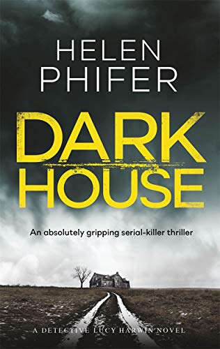 Dark House (Detective Lucy Harwin)