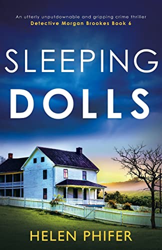 Sleeping Dolls: An utterly unputdownable and gripping crime thriller (Detective Morgan Brookes, Band 6)