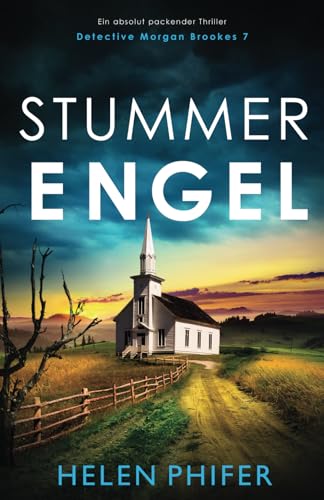 Stummer Engel: Ein absolut packender Thriller (Detective Morgan Brookes, Band 7)