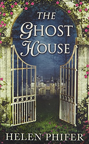 The Ghost House (The Annie Graham crime series): The must-read book one in the police procedural serial killer crime thriller series by the bestselling author of One Left Alive!