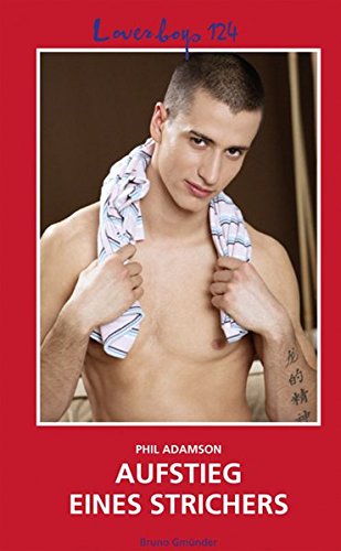 Loverboys 124: Aufstieg eines Strichers von Bruno Books, Salzgeber Buchverlage GmbH